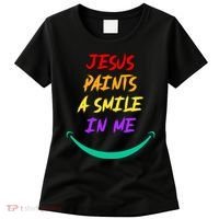 Jesus Paints A Smile In Me Women's T-Shirt thumb 0