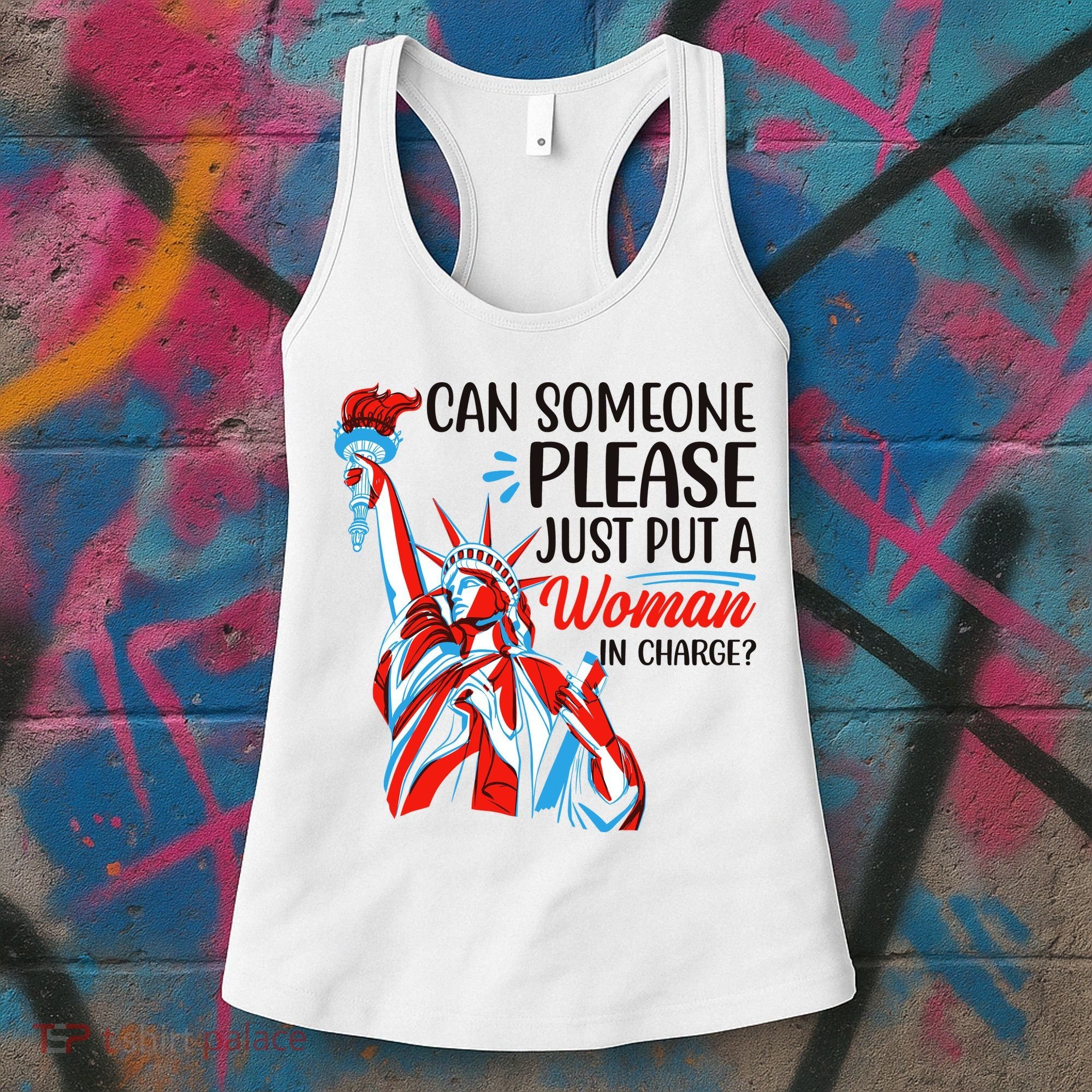 Just Put A Women In Charge Statue Of Liberty Women's Tank Top