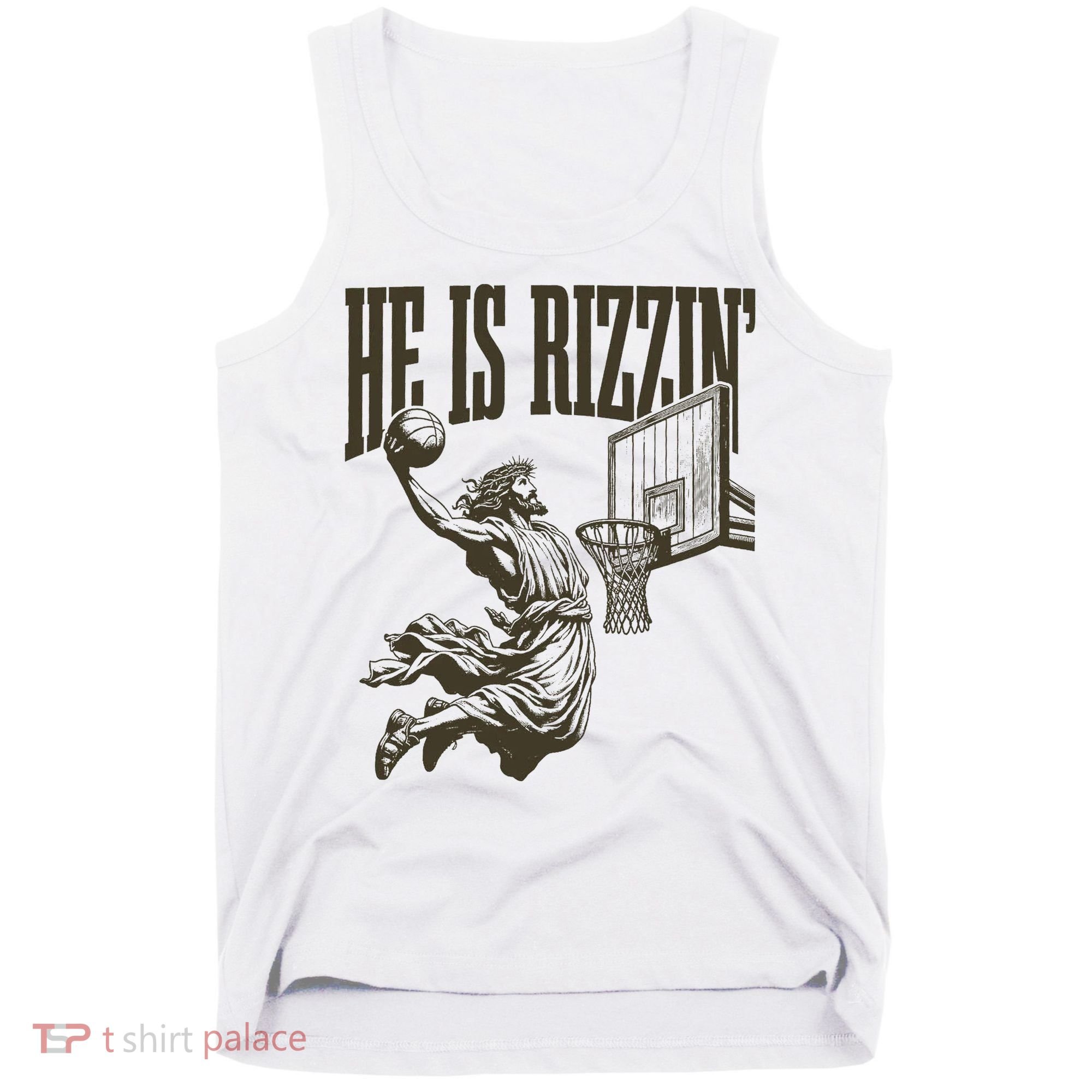 Jesus Playing Basketball He Is Rizzin Tank Top