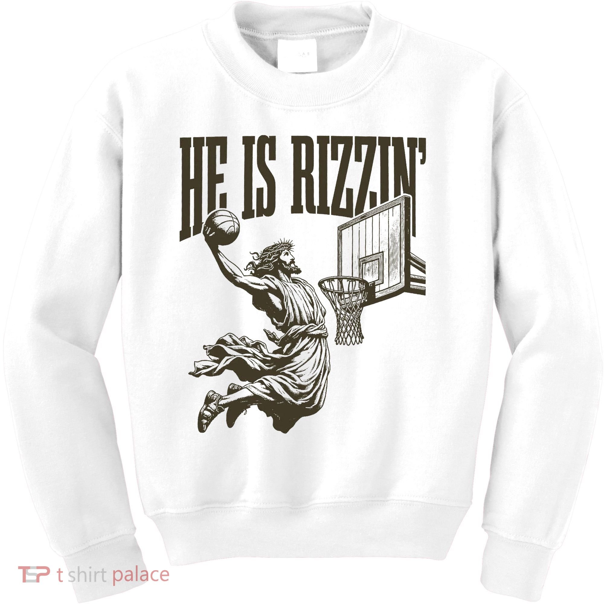 Jesus Playing Basketball He Is Rizzin Kids Sweatshirt