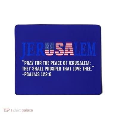 JERUSALEM Pray For the Peace Of Jerusalem US Israel Flag Mousepad