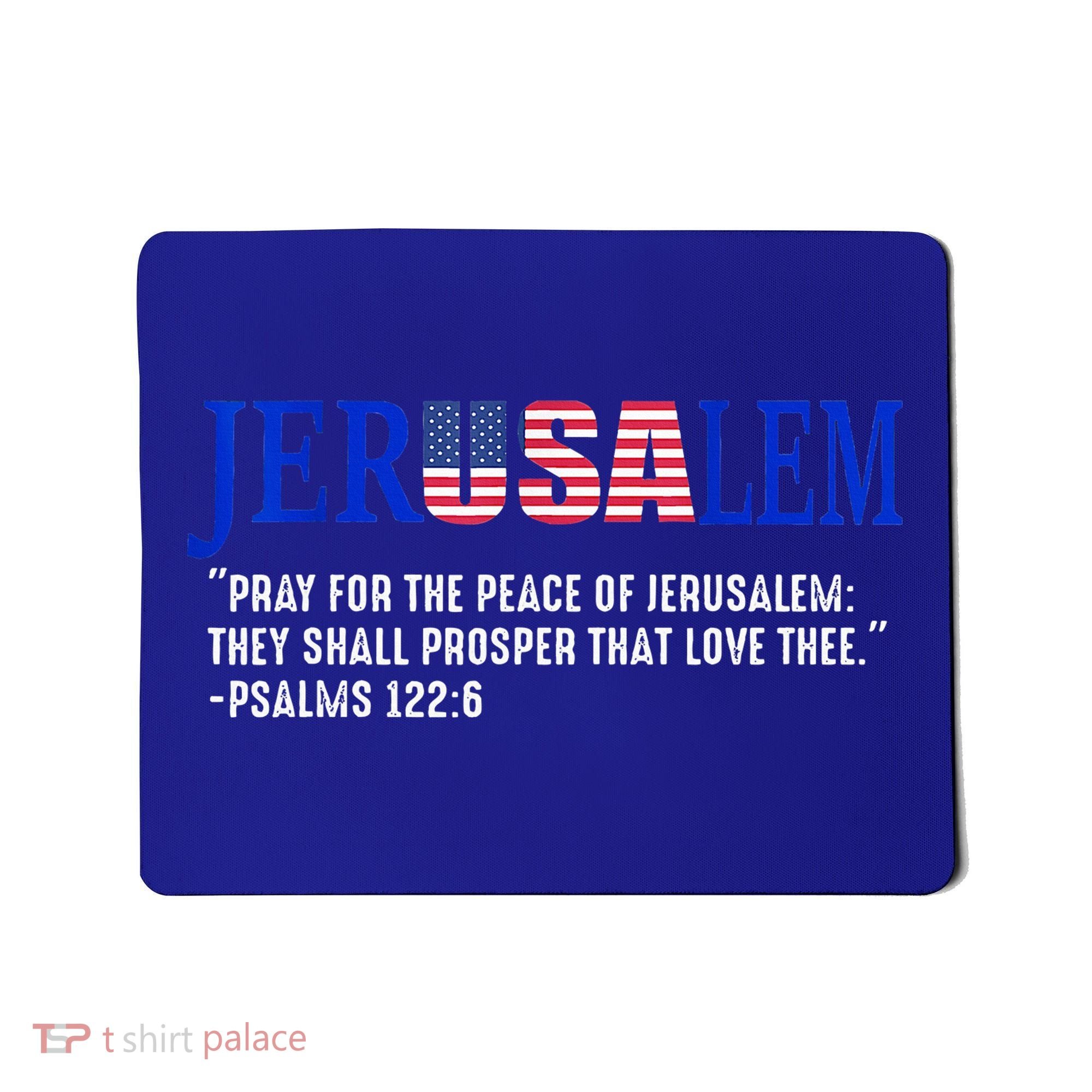 JERUSALEM Pray For the Peace Of Jerusalem US Israel Flag Mousepad