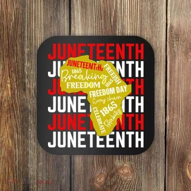 Juneteenth Pride Freedom Black History Coaster