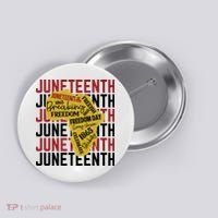 Juneteeth Pride Freedom Black History Button thumb 0