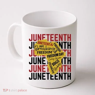 Juneteenth Pride Freedom Black History Coffee Mug