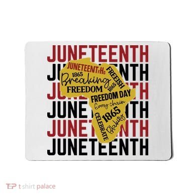 Juneteeth Pride Freedom Black History Mousepad