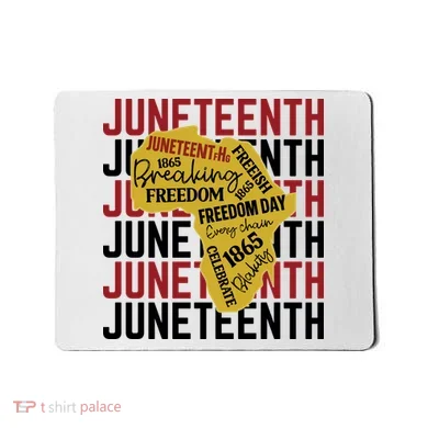 Juneteenth Pride Freedom Black History Mousepad