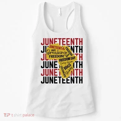 Juneteenth Pride Freedom Black History Women's Tank Top