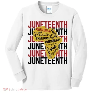 Juneteenth Pride Freedom Black History Kids Long Sleeve Shirt