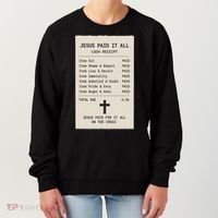 Jesus Paid For It All Jesus Receipt Women's Sweatshirt thumb 0