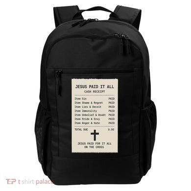 Jesus Paid For It All Jesus Receipt Backpack