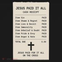 Jesus Paid For It All Jesus Receipt Button thumb 1