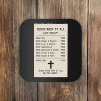 Jesus Paid For It All Jesus Receipt Coaster thumb 0