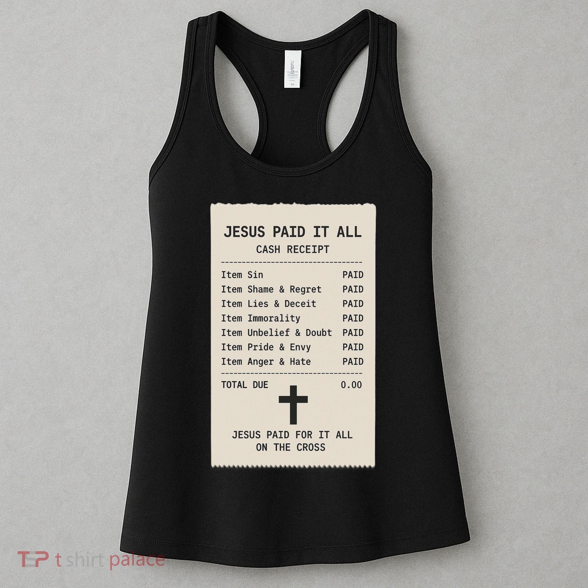 Jesus Paid For It All Jesus Receipt Women's Tank Top