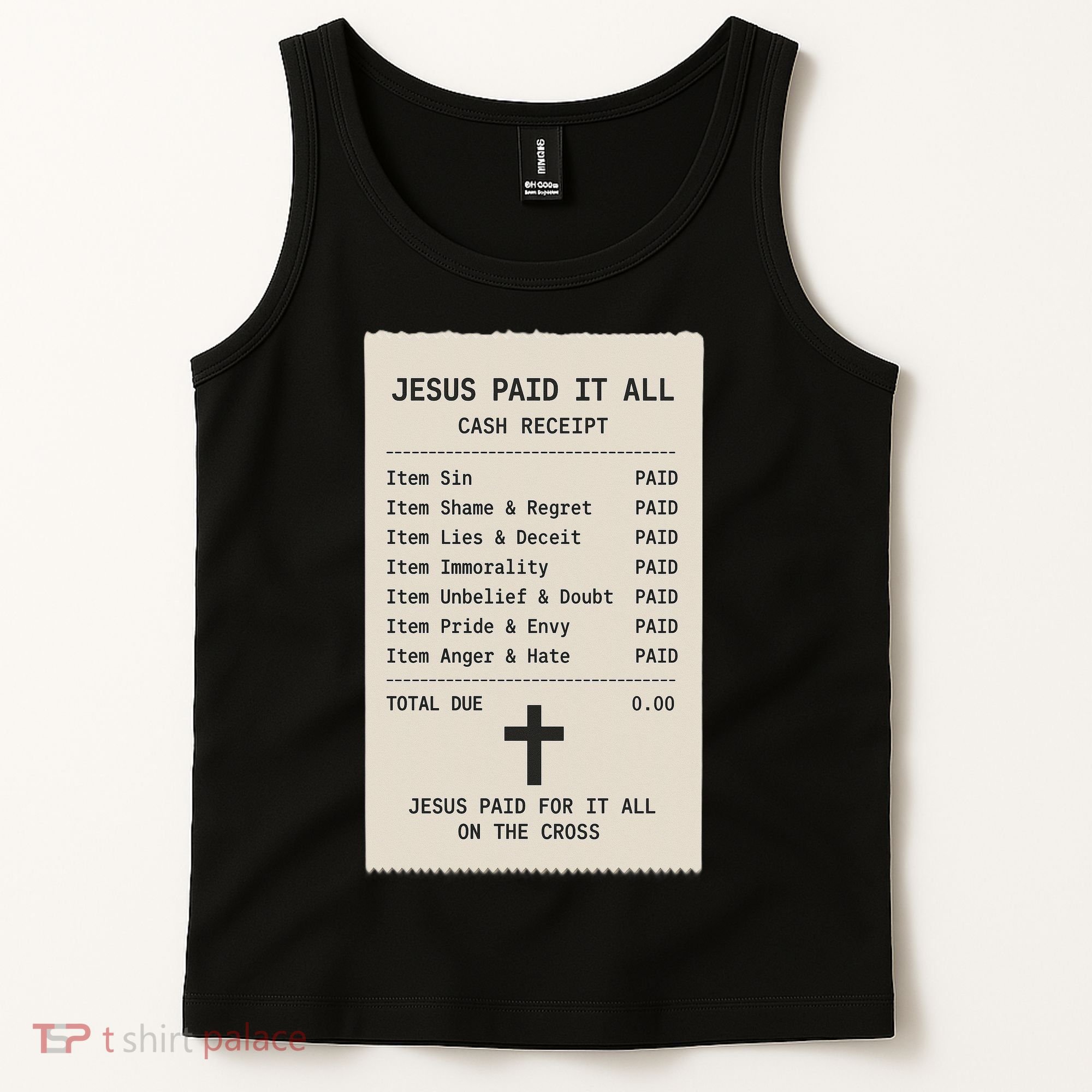 Jesus Paid For It All Jesus Receipt Tank Top