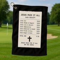 Jesus Paid For It All Jesus Receipt Golf Towel thumb 1