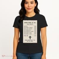 Jesus Paid For It All Jesus Receipt Women's T-Shirt thumb 4