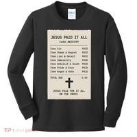 Jesus Paid For It All Jesus Receipt Kids Long Sleeve Shirt thumb 0