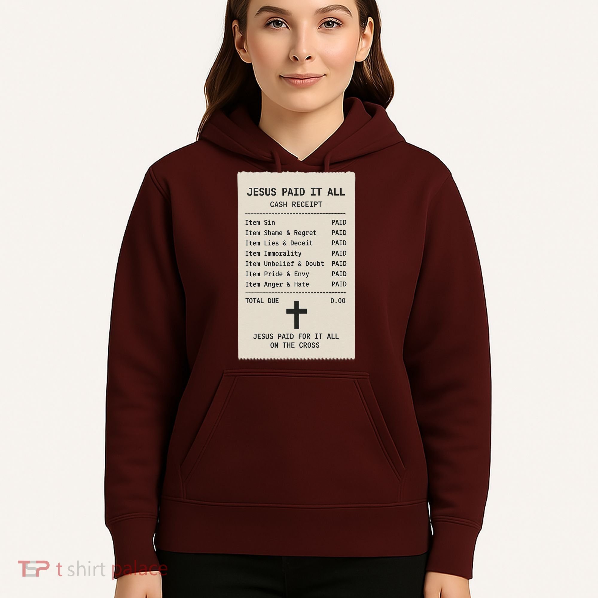 Jesus Paid For It All Jesus Receipt Hoodie
