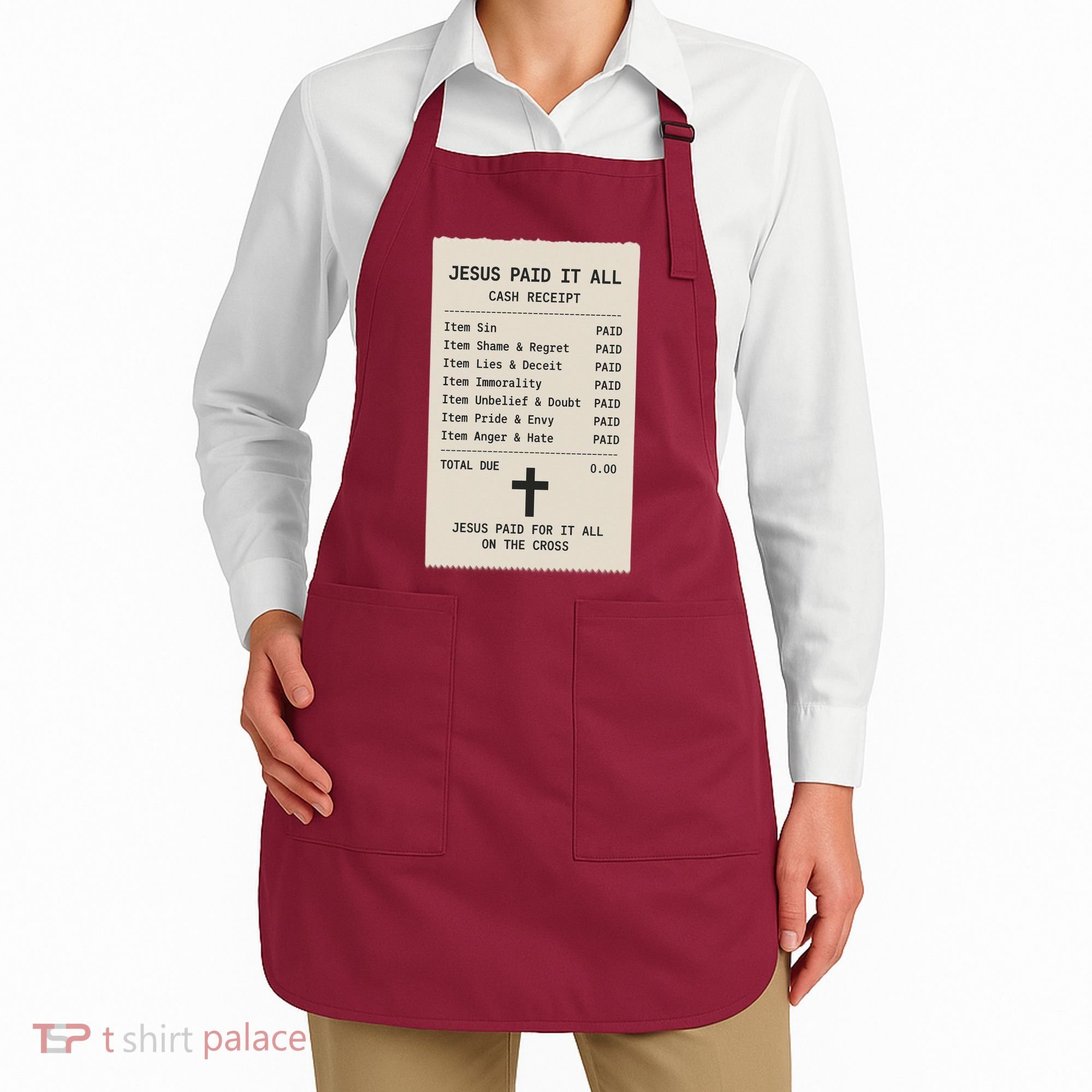 Jesus Paid For It All Jesus Receipt Apron