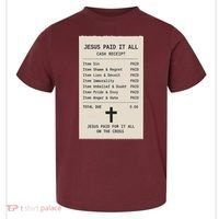 Jesus Paid For It All Jesus Receipt Toddler T-Shirt thumb 0