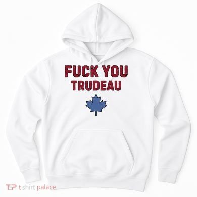 Jerry Power Fuck You Trudeau Hoodie
