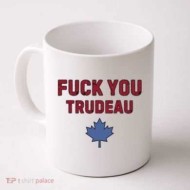 Jerry Power Fuck You Trudeau Coffee Mug