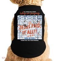 Jesus Paid It All Romans 623 Christian Easter Bill Bible Doggie Tank thumb 0