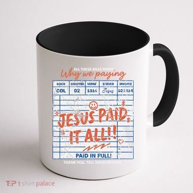 Jesus Paid It All Romans 623 Christian Easter Bill Bible Coffee Mug back