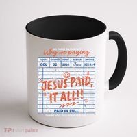 Jesus Paid It All Romans 623 Christian Easter Bill Bible Coffee Mug thumb 1