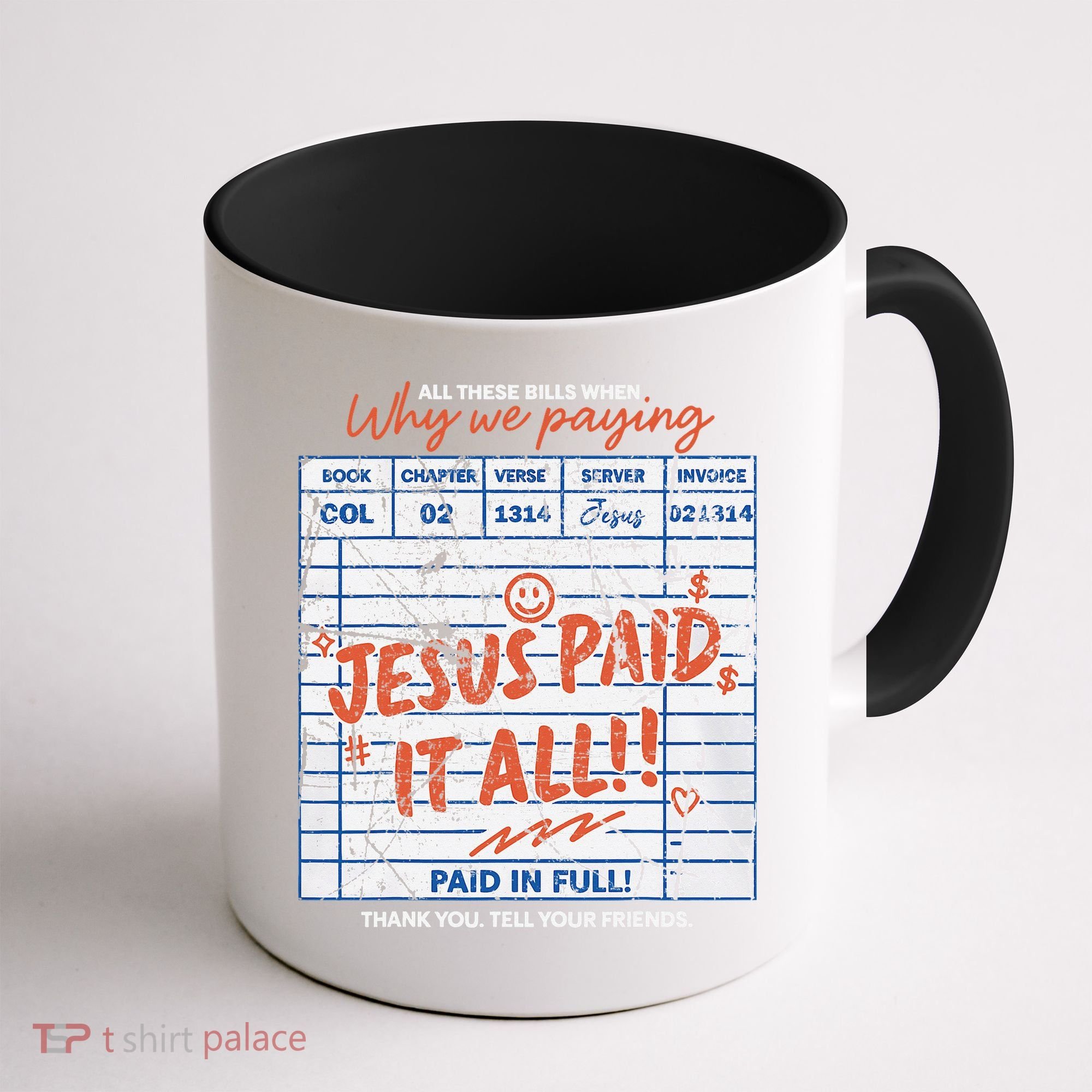 Jesus Paid It All Romans 623 Christian Easter Bill Bible Coffee Mug