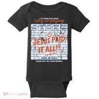 Jesus Paid It All Romans 623 Christian Easter Bill Bible Baby Bodysuit thumb 0