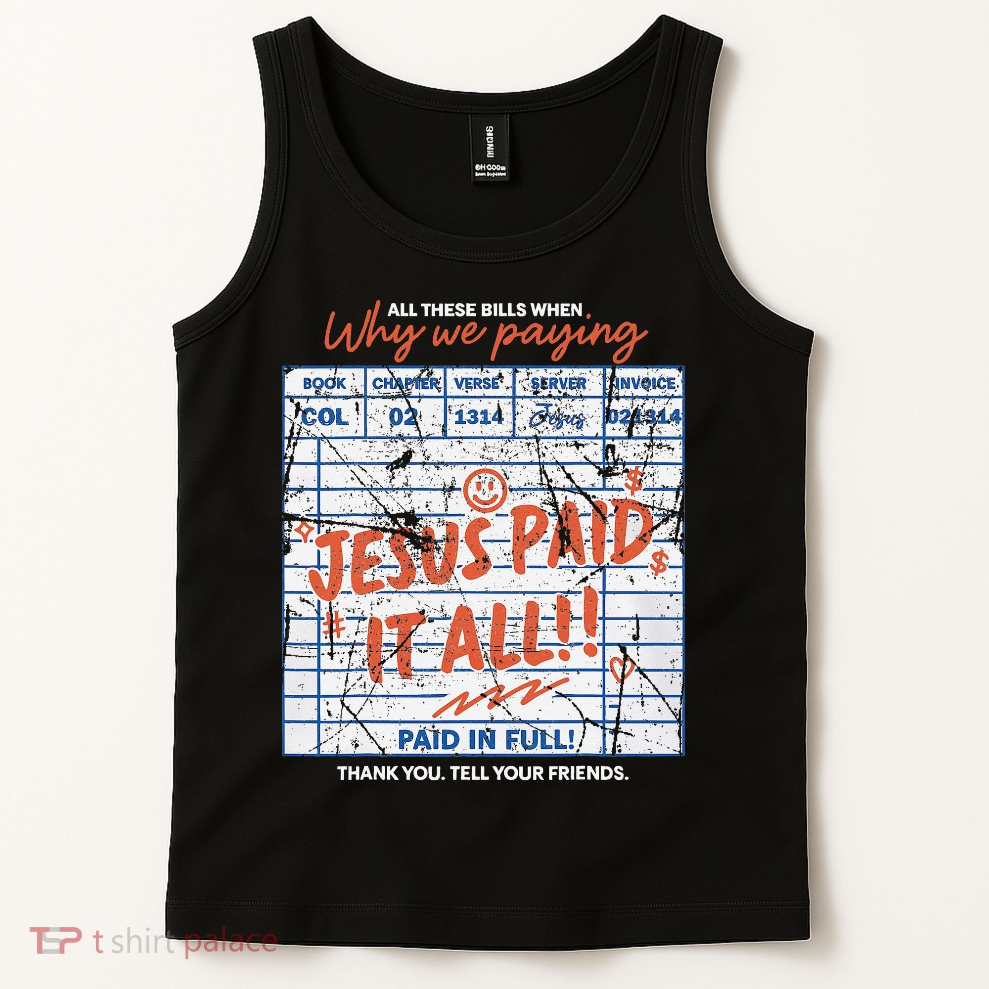 Jesus Paid It All Romans 623 Christian Easter Bill Bible Tank Top