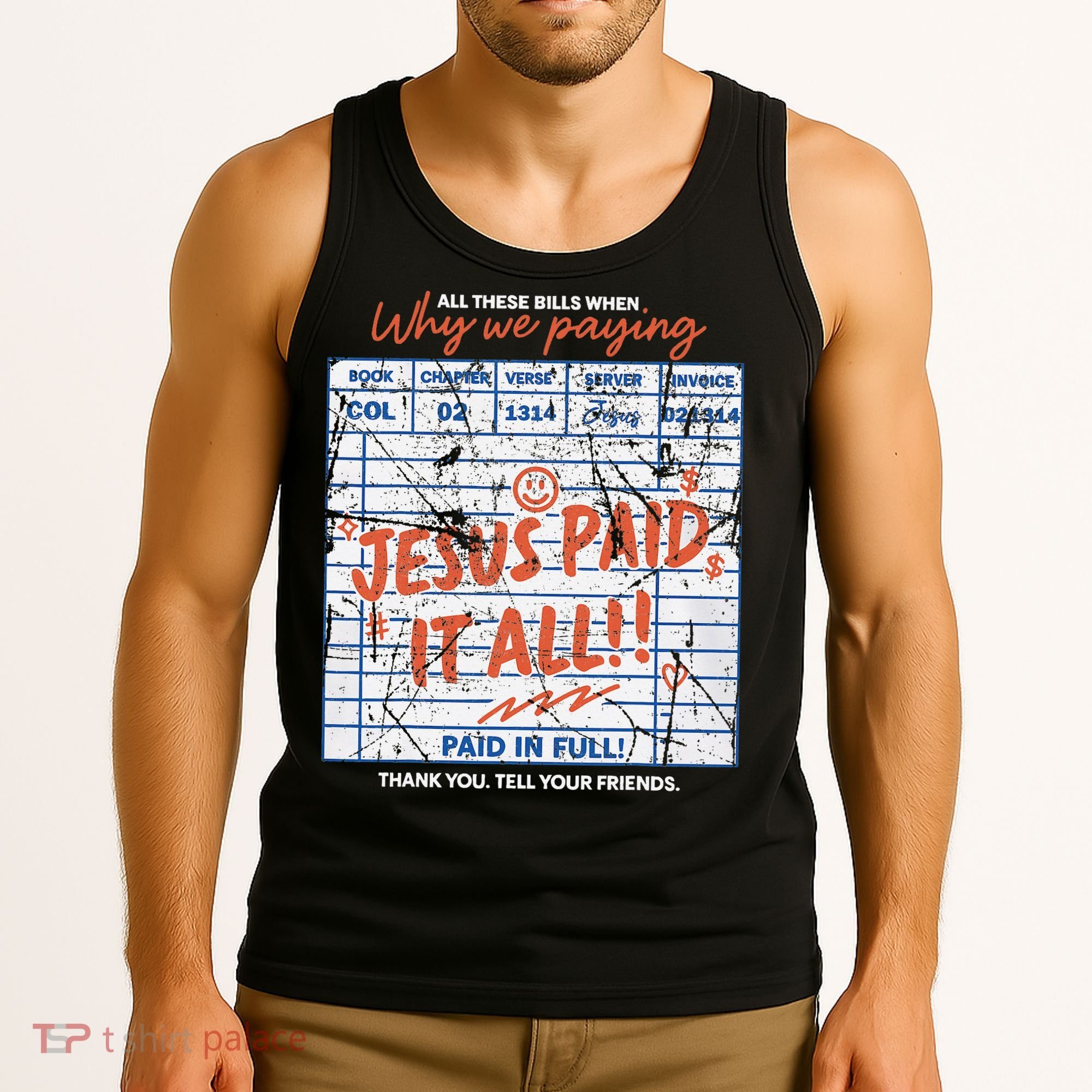Jesus Paid It All Romans 623 Christian Easter Bill Bible Tank Top