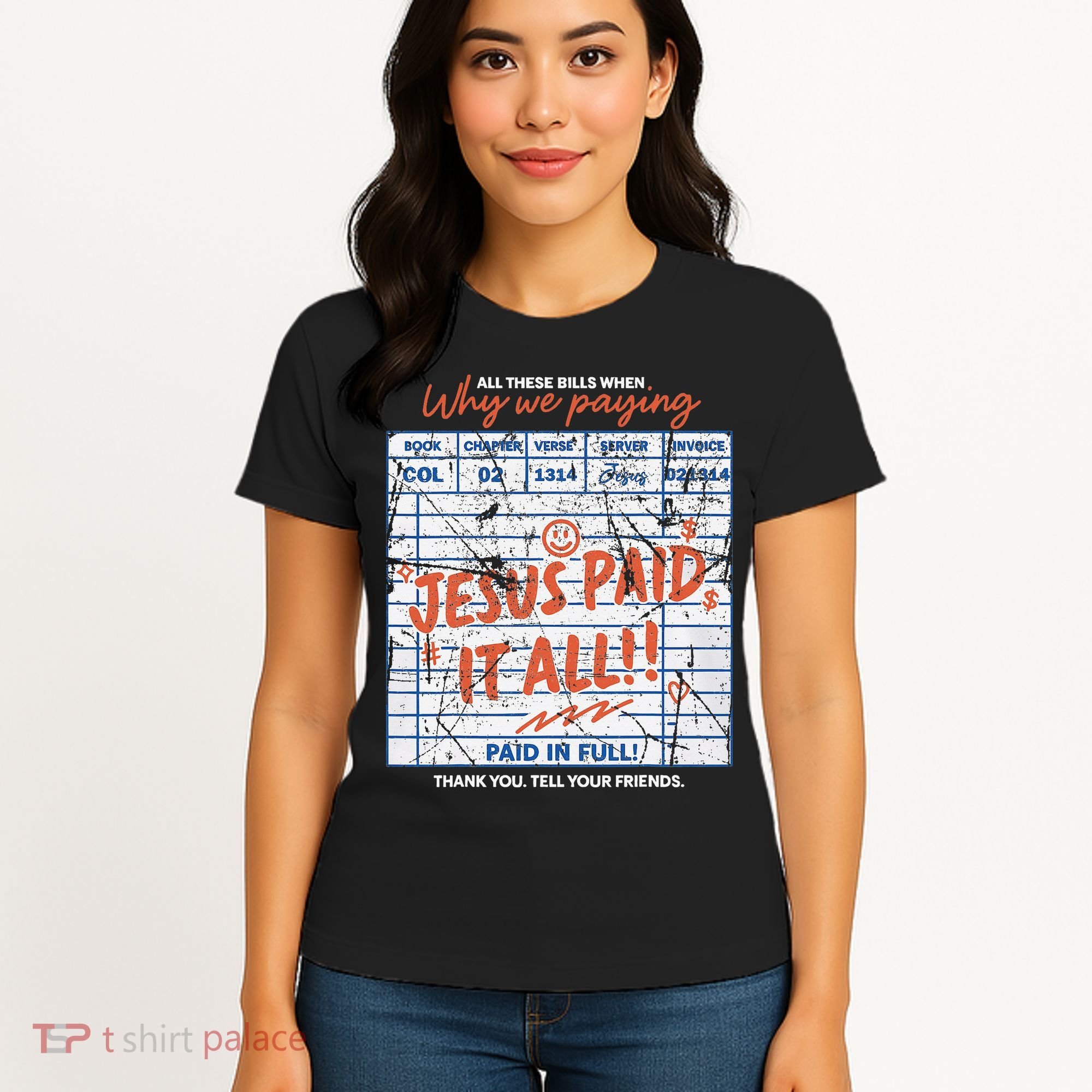 Jesus Paid It All Romans 623 Christian Easter Bill Bible Women's T-Shirt
