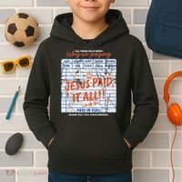 Jesus Paid It All Romans 623 Christian Easter Bill Bible Kids Hoodie thumb 2