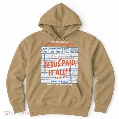 Jesus Paid It All Romans 623 Christian Easter Bill Bible Hoodie