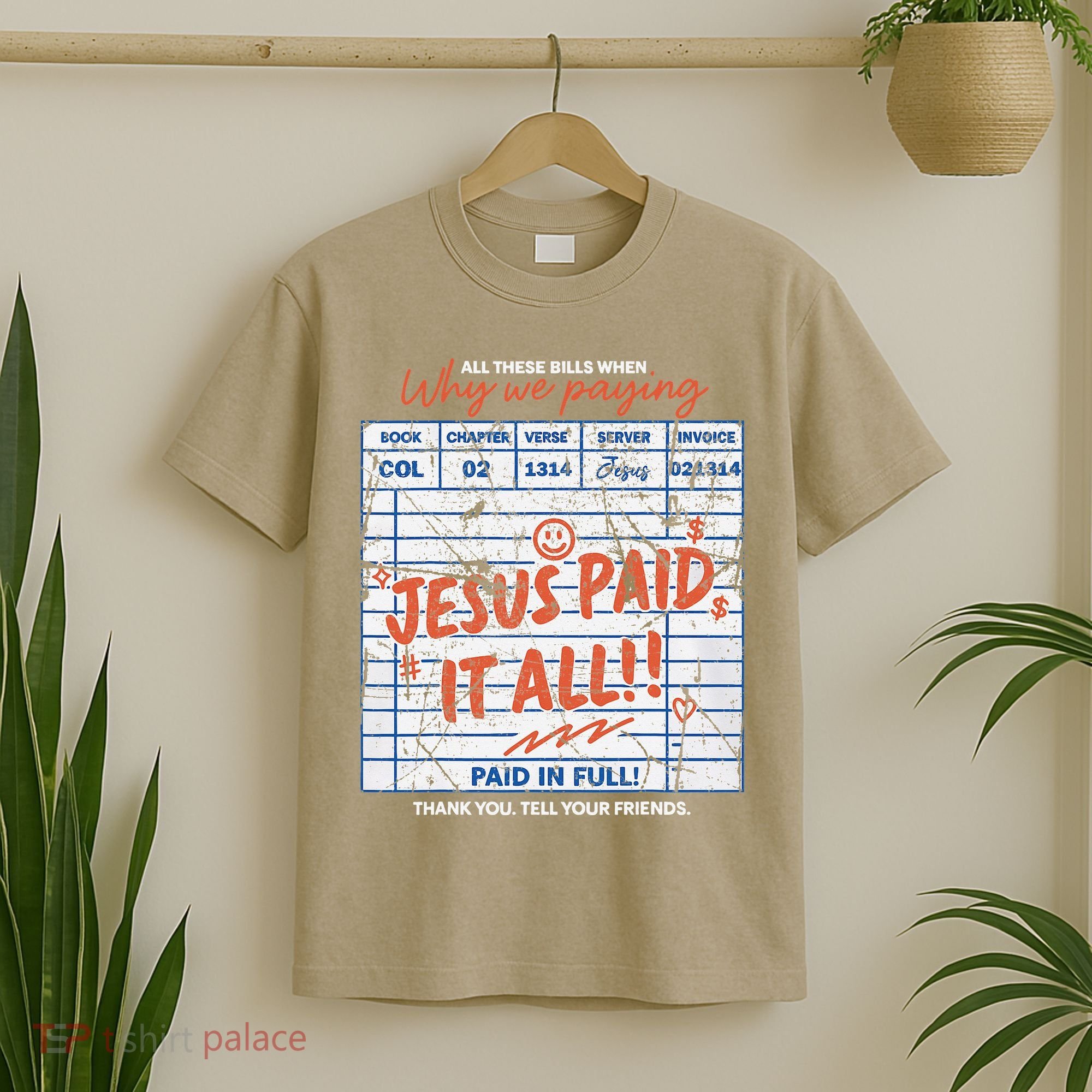 Jesus Paid It All Romans 623 Christian Easter Bill Bible T-Shirt