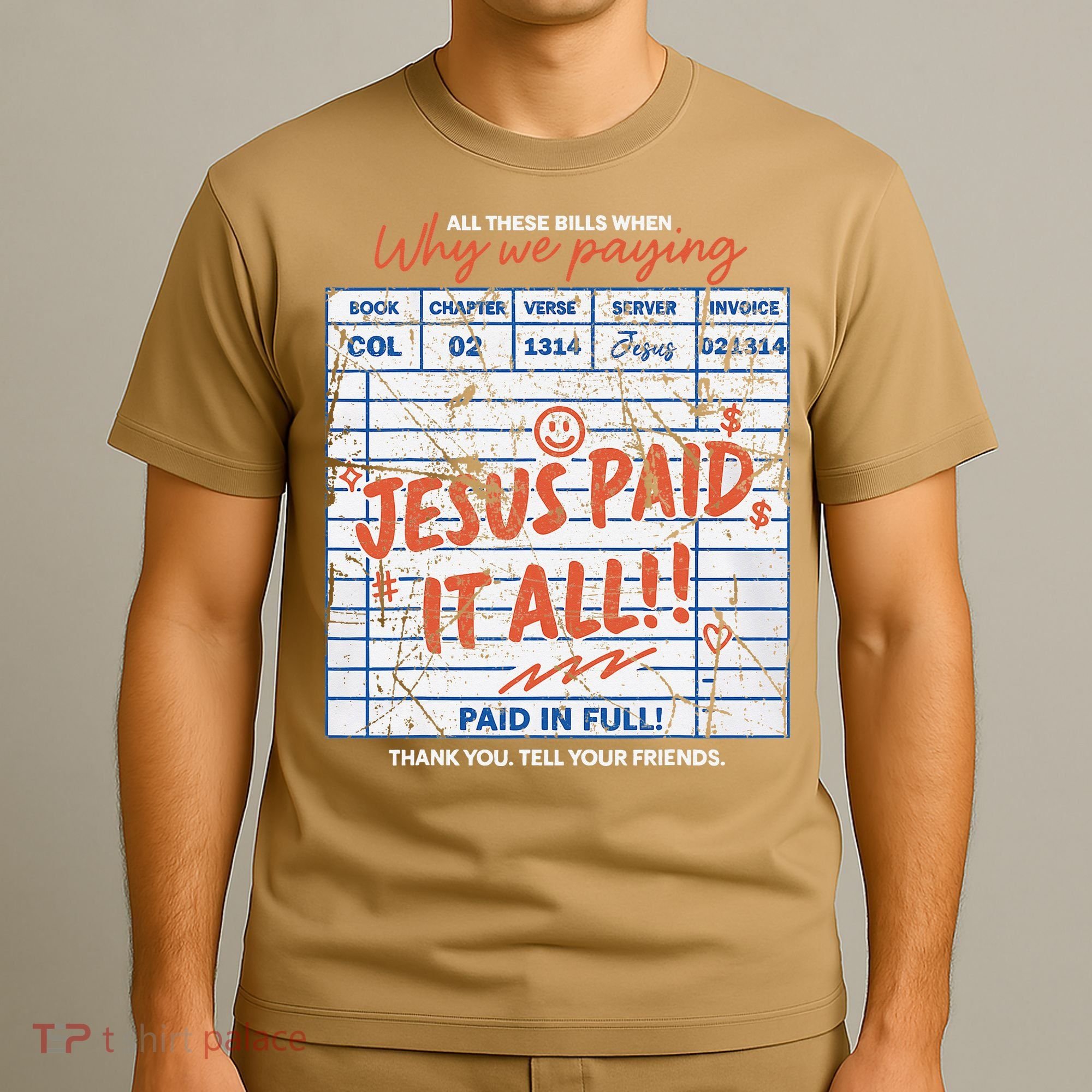Jesus Paid It All Romans 623 Christian Easter Bill Bible T-Shirt