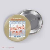Jesus Paid It All Romans 623 Christian Easter Bill Bible Button thumb 0