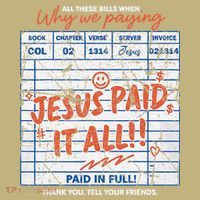 Jesus Paid It All Romans 623 Christian Easter Bill Bible Kids T-Shirt thumb 2