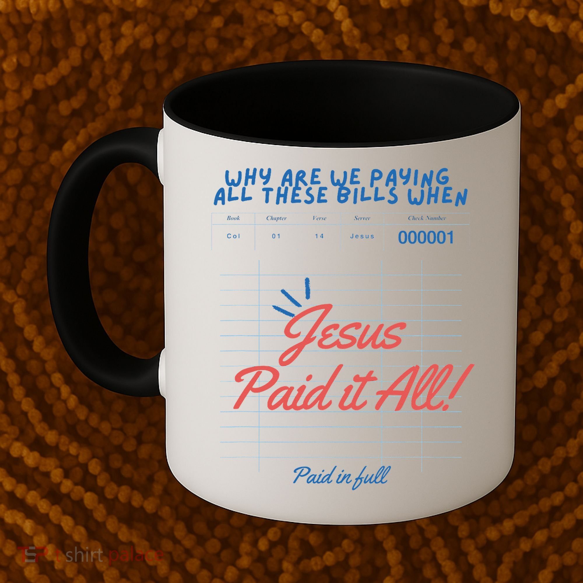 Jesus Paid It All Guest Check Receipt Christian Coffee Mug