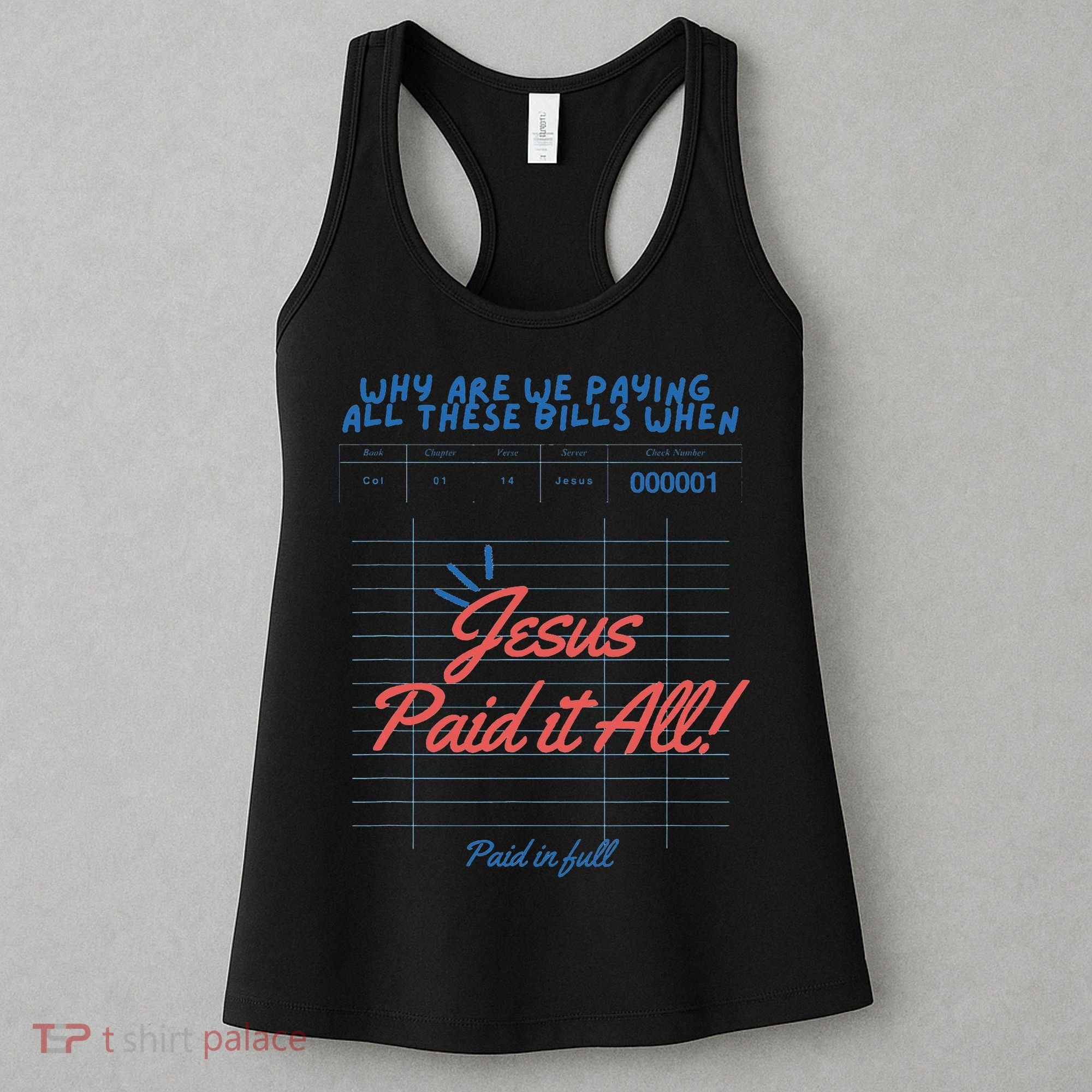 Jesus Paid It All Guest Check Receipt Christian Women's Tank Top