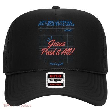 Jesus Paid It All Guest Check Receipt Christian Hat