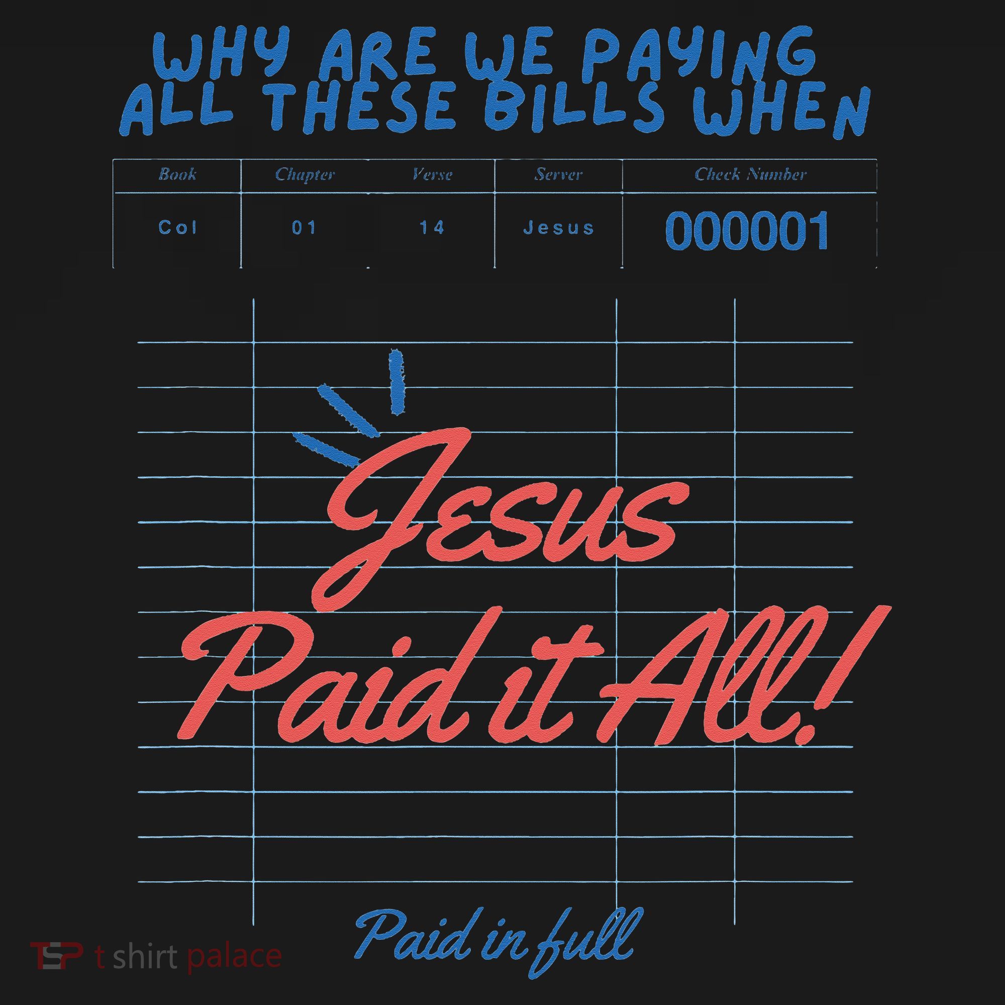 Jesus Paid It All Guest Check Receipt Christian Toddler Hoodie