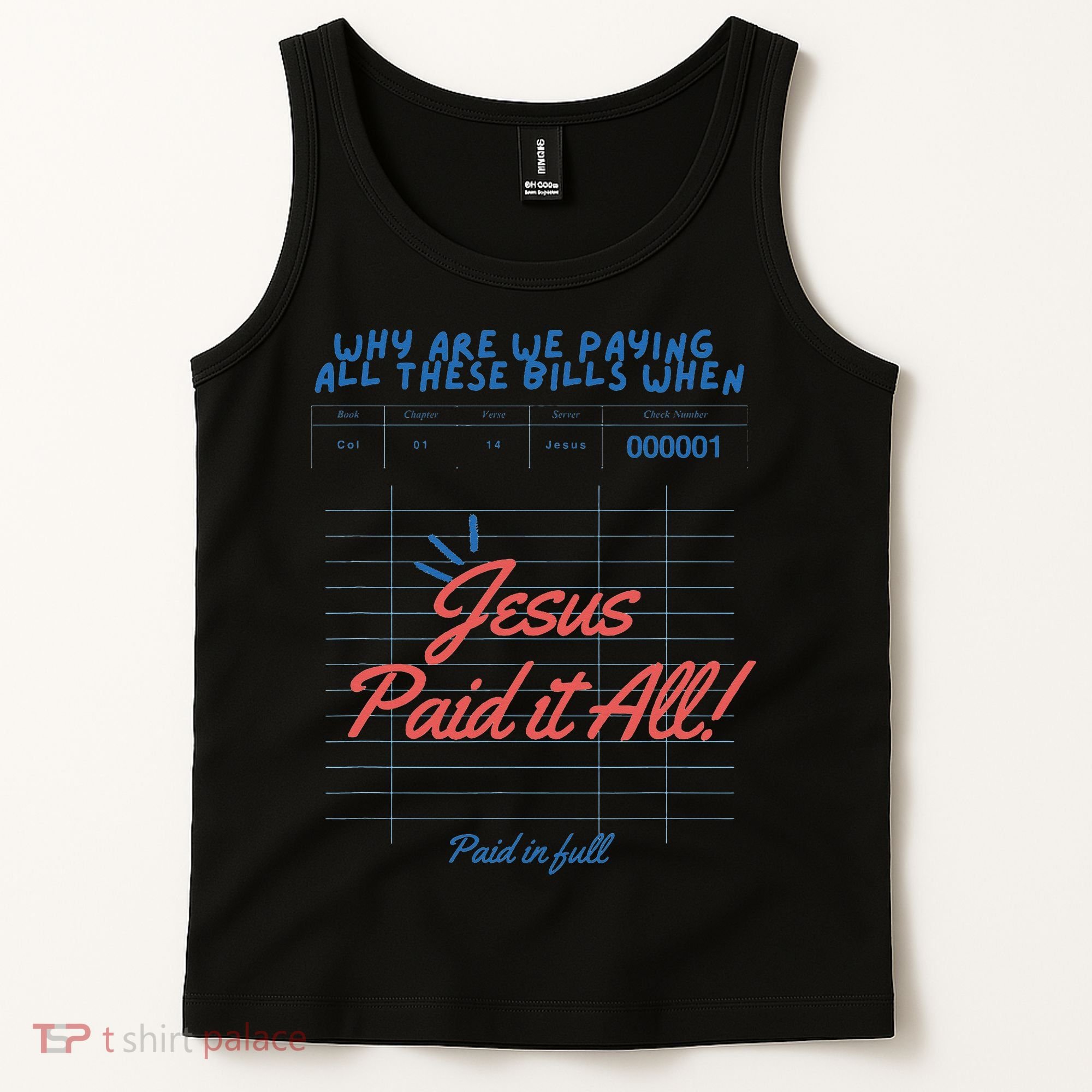 Jesus Paid It All Guest Check Receipt Christian Tank Top