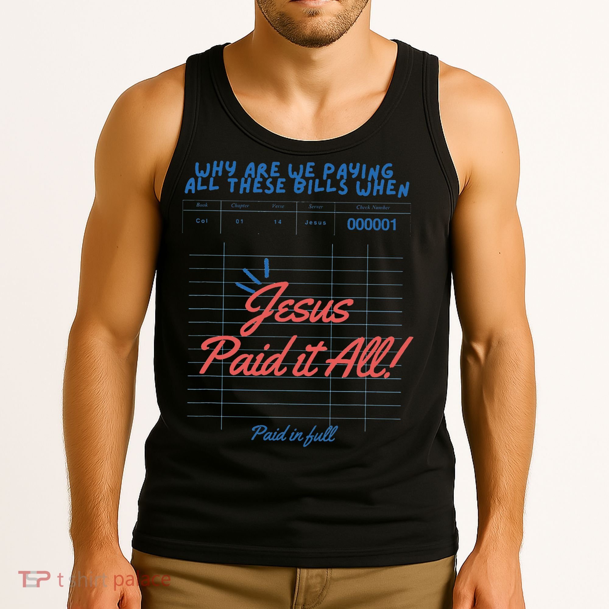 Jesus Paid It All Guest Check Receipt Christian Tank Top