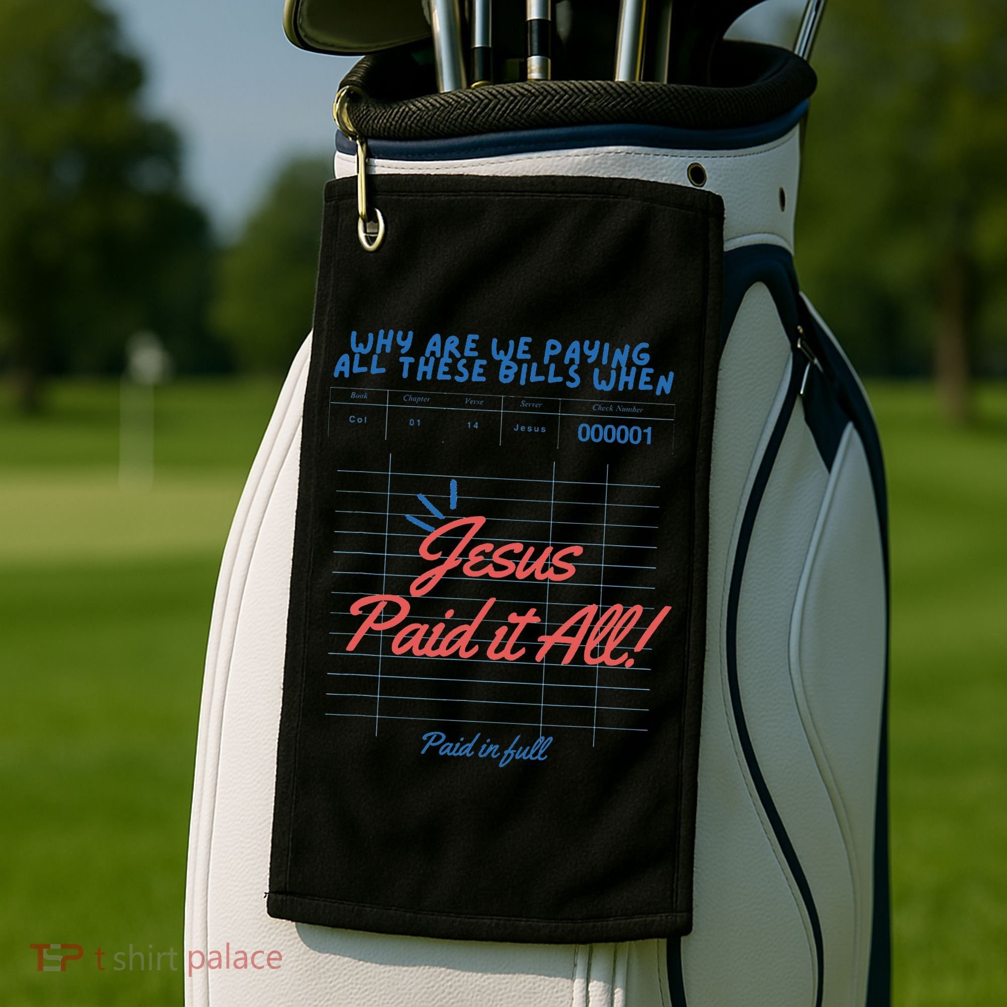 Jesus Paid It All Guest Check Receipt Christian Golf Towel