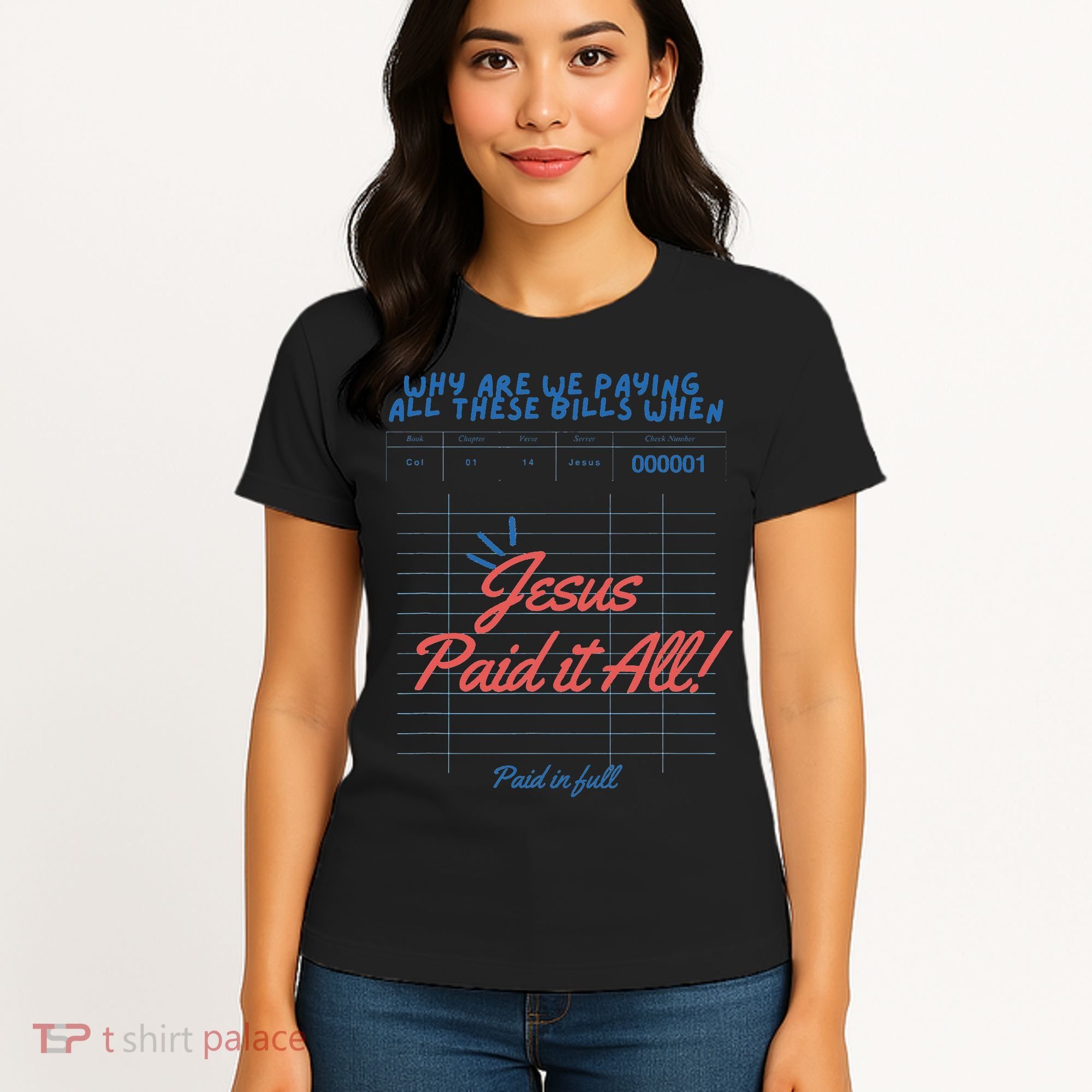 Jesus Paid It All Guest Check Receipt Christian Women's T-Shirt
