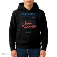 Jesus Paid It All Guest Check Receipt Christian Kids Hoodie thumb 4